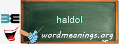 WordMeaning blackboard for haldol